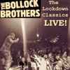 The Bollock Brothers - The Lockdown Classics (Live!)
