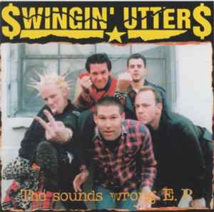 Swingin' Utters – The Sounds Wrong E.P. (1999, CD) - Discogs