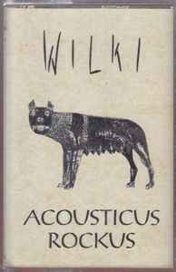 Acousticus Rockus - Wilki