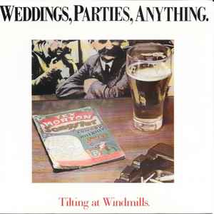Weddings, Parties, Anything - Tilting At Windmills