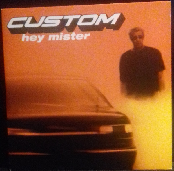 Custom Hey Mister (2002, CD) Discogs