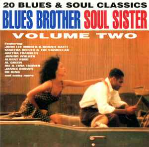 Blues Brother Soul Sister Volume Two (1993, CD) - Discogs