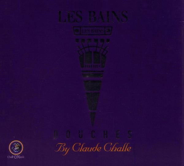 pond Lastig Aardappelen Claude Challe – Les Bains Douches (2003, CD) - Discogs