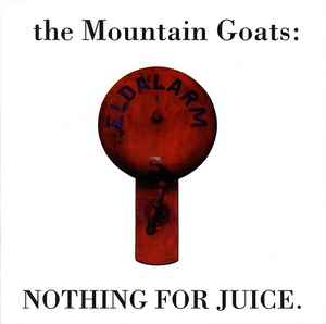 The Mountain Goats - Nothing For Juice album cover