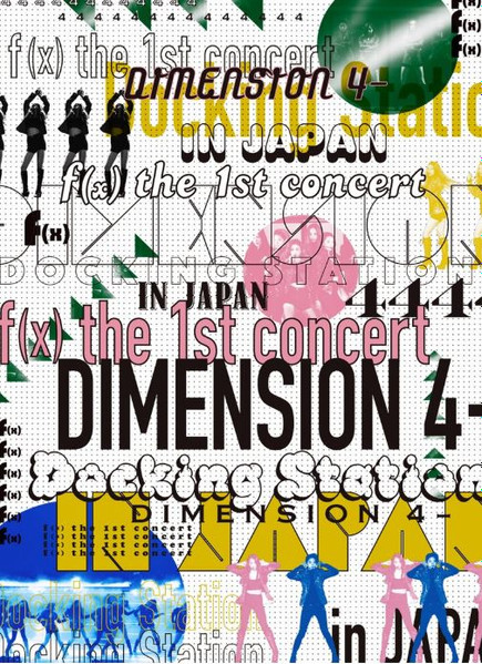 f(x) – The 1st Concert: DIMENSION 4 - Docking Station In Japan 