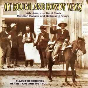 My Rough And Rowdy Ways, Vol. 1 - Various