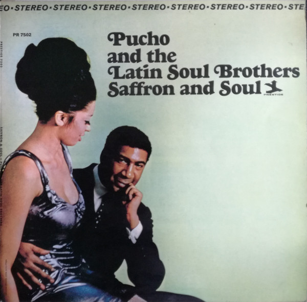 Pucho & His Latin Soul Brothers - Saffron & Soul | Releases | Discogs