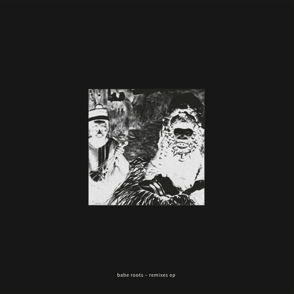 Babe Roots – Remixes EP (2019, Vinyl) - Discogs