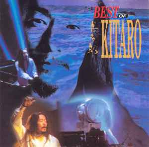 Kitaro - The Best Of Kitaro | Releases | Discogs