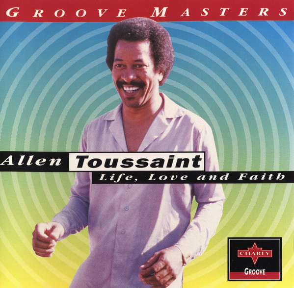 Allen Toussaint – Life, Love And Faith (1994, CD) - Discogs