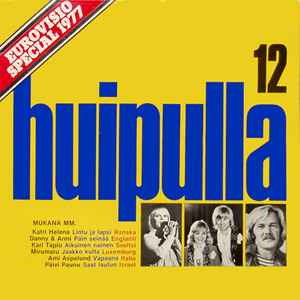 Huipulla 12 - Eurovisio Special 1977 - Various