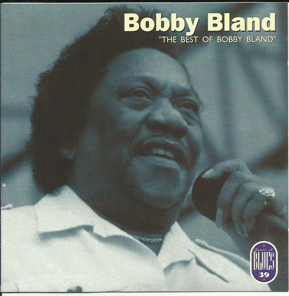 Bobby Bland – The Best Of Bobby Bland (1996, CD) - Discogs