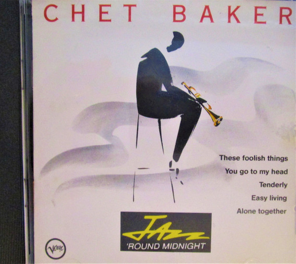 Chet Baker – Jazz 'Round Midnight - Chet Baker (1990, CD) - Discogs