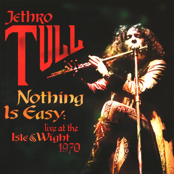 Jethro Tull - Nothing Is Easy (Live at the Isle Of Wight - 1970