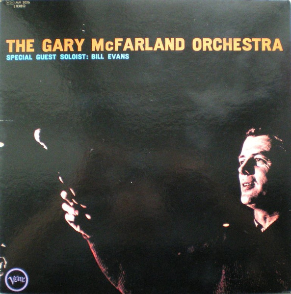 The Gary McFarland Orchestra Featuring Special Guest Soloist: Bill 