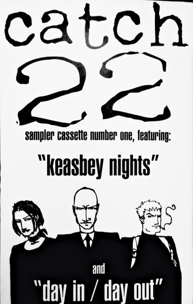 Catch 22 – Keasbey Nights / Day In / Day Out (Cassette) - Discogs