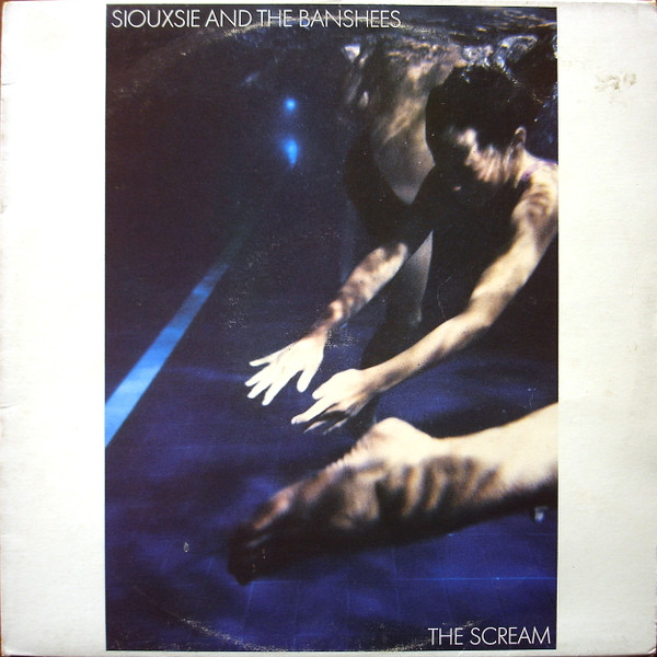 Siouxsie And The Banshees – The Scream (1979, Vinyl) - Discogs