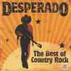 Various - Desperado: The Best Of Country Rock