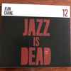 Jean Carne* / Adrian Younge & Ali Shaheed Muhammad - Jazz Is Dead 12