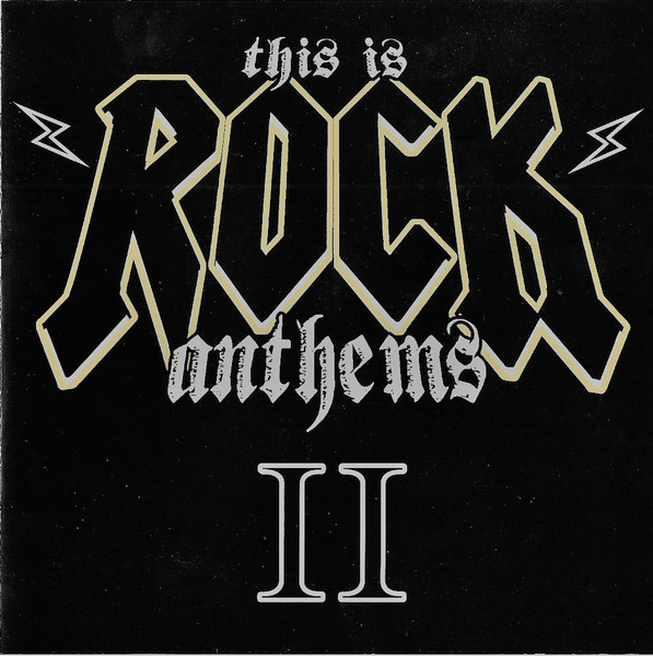 This Is Rock Anthems II (2006