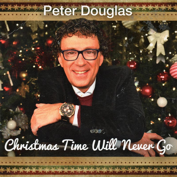 télécharger l'album Peter Douglas - Christmas Time Will Never Go