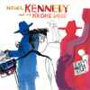 Nigel Kennedy And The Kroke Band* - East Meets East