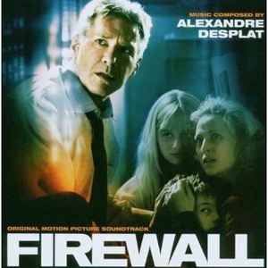 Alexandre Desplat - Firewall (Original Motion Picture Soundtrack) album cover