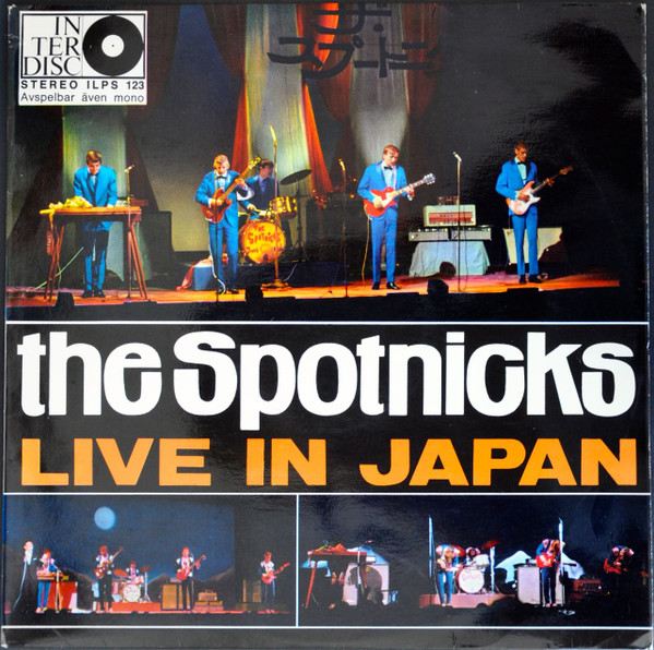 The Spotnicks = ザ・スプートニクス - In Japan -Live Recording At 