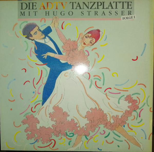 lataa albumi Hugo Strasser - Die ADTV Tanzplatte Folge 1