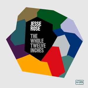 Jesse Rose - The Whole Twelve Inches album cover