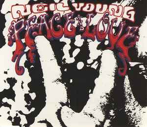 Neil Young - Peace & Love album cover