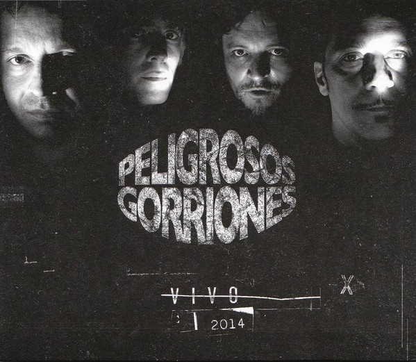 Album herunterladen Peligrosos Gorriones - Vivo 2014