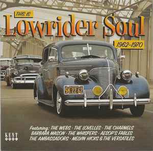 Various - This Is Lowrider Soul 1962-1970