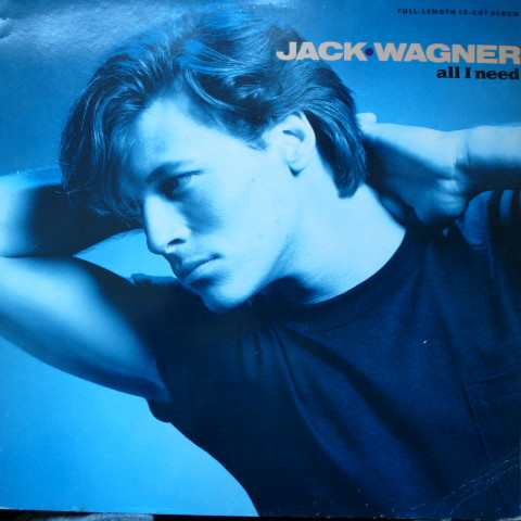 Jack Wagner – All I Need (1984, Vinyl) - Discogs