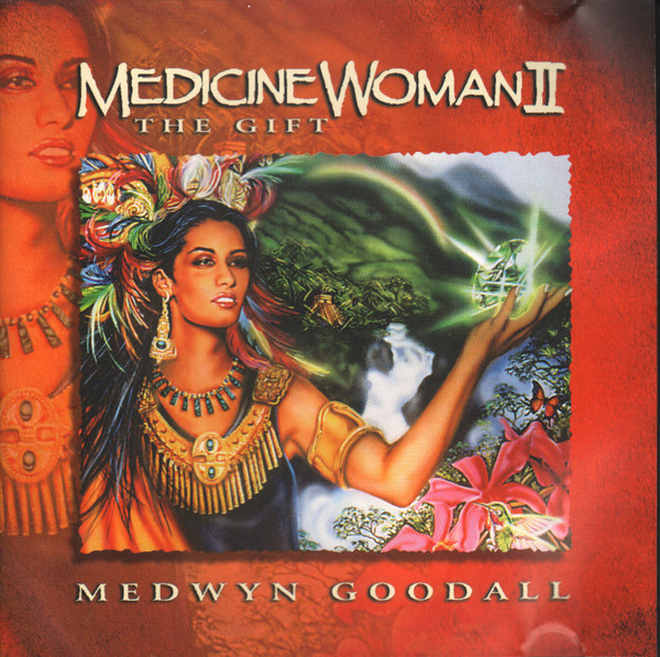 Medwyn Goodall – Medicine Woman II - The Gift (1998, CD) - Discogs