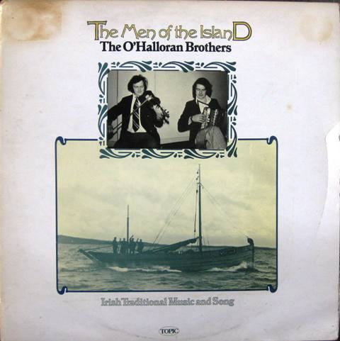 The O'Halloran Brothers - The Men Of The Island on Discogs