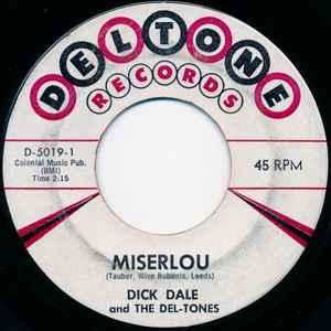 Miserlou / Eight Till Midnight - Dick Dale And The Del-Tones
