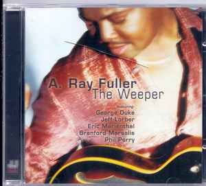A. Ray Fuller - The Weeper album cover
