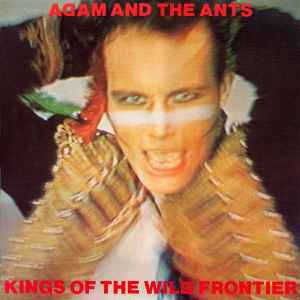 Adam And The Ants - Kings Of The Wild Frontier album cover