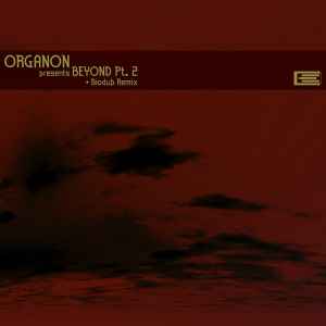 Beyond Pt.2 - Organon