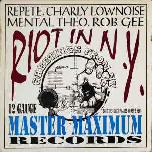 Riot In N.Y. - Rob Gee, Charly Lownoise, Mental Theo, Repete