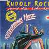 Rudolf Rock Und Die Schocker* - Klitzekleines Herz