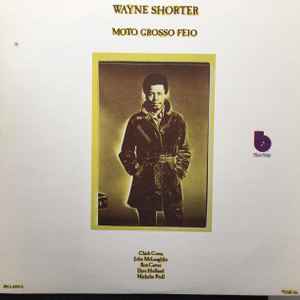 Wayne Shorter – Moto Grosso Feio (Vinyl) - Discogs