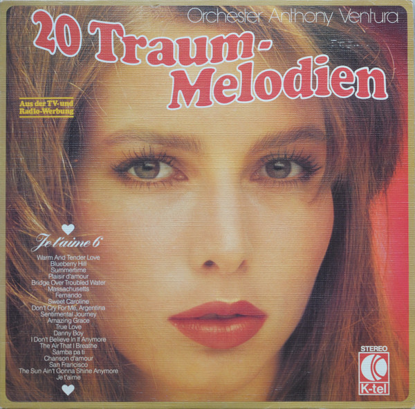 Orchester Anthony Ventura – Je T'Aime - Traum-Melodien 6 (1991