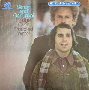 Simon And Garfunkel – Bridge Over Troubled Water (1980, Half-Speed