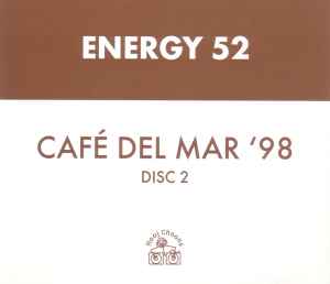 Café Del Mar '98 (Disc 2) - Energy 52