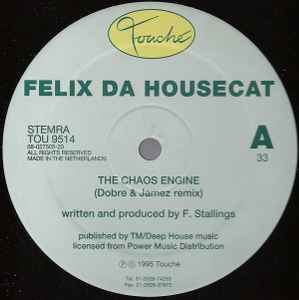 The Chaos Engine - Felix Da Housecat
