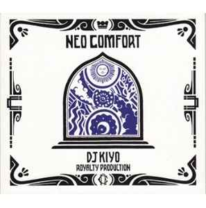 DJ Kiyo – Neo Comfort (2011, CD) - Discogs