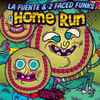 La Fuente & 2 Faced Funks - Home Run