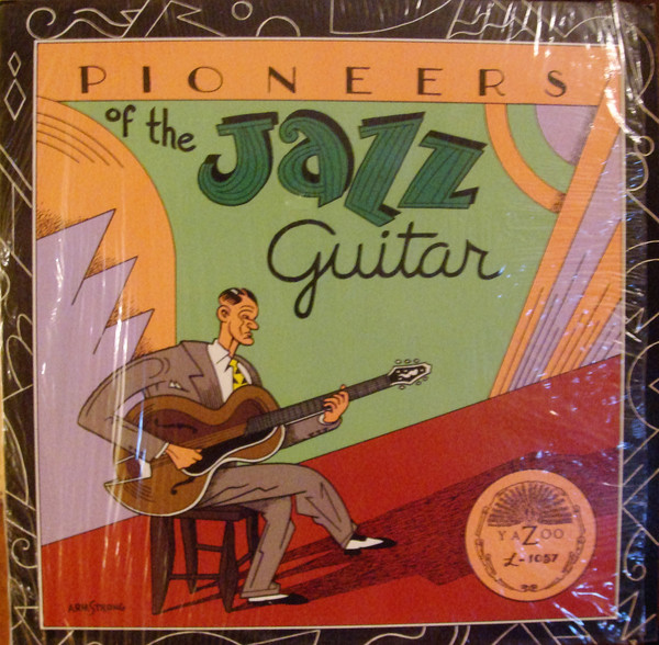 Various - Pioneers Of The Jazz Guitar | Releases | Discogs